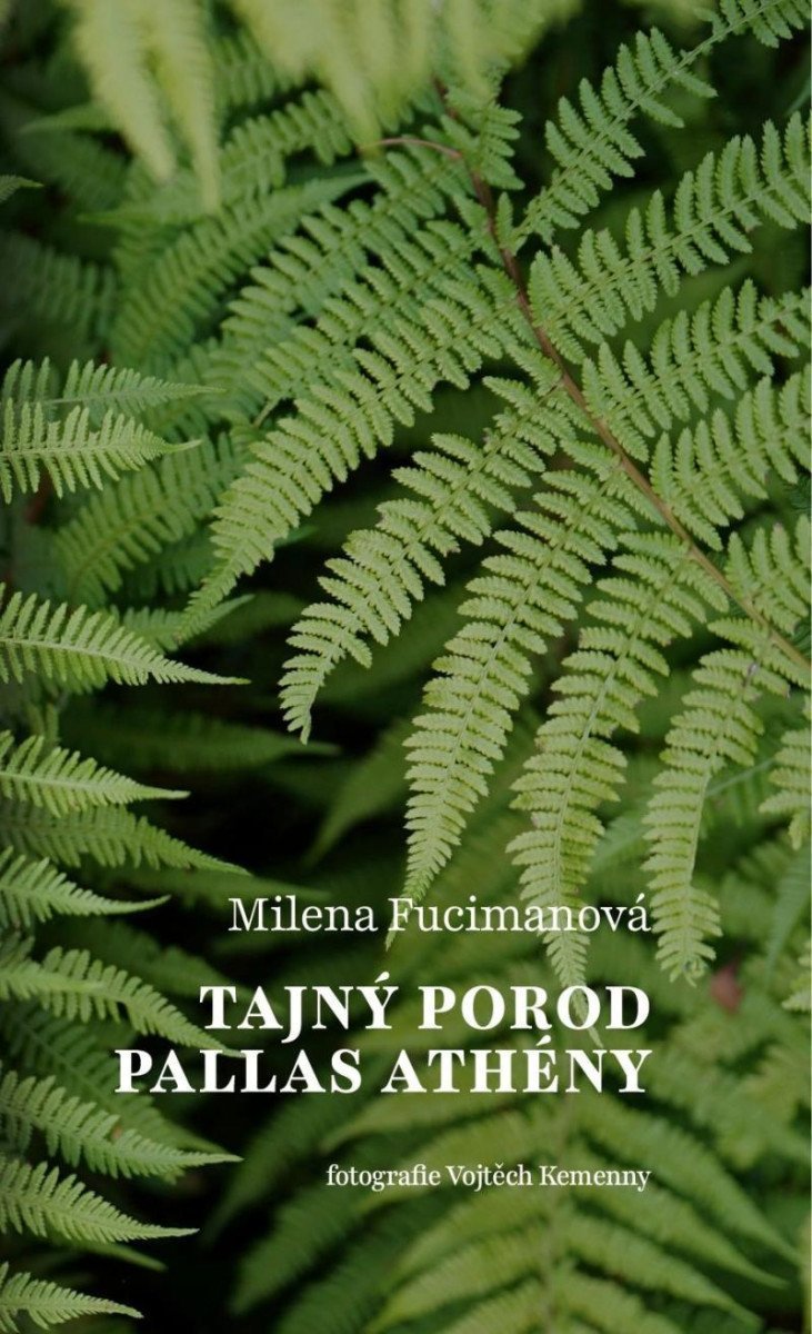 Levně Tajný porod Pallas Athény - Milena Fucimanová