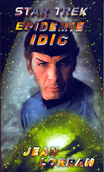 Levně Star Trek 38 - Epidemie IDIC - Jean Lorrah