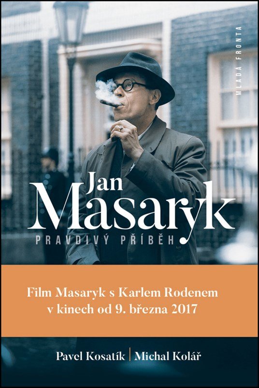 Jan Masaryk - pravdivý příběh - Michal Kolář