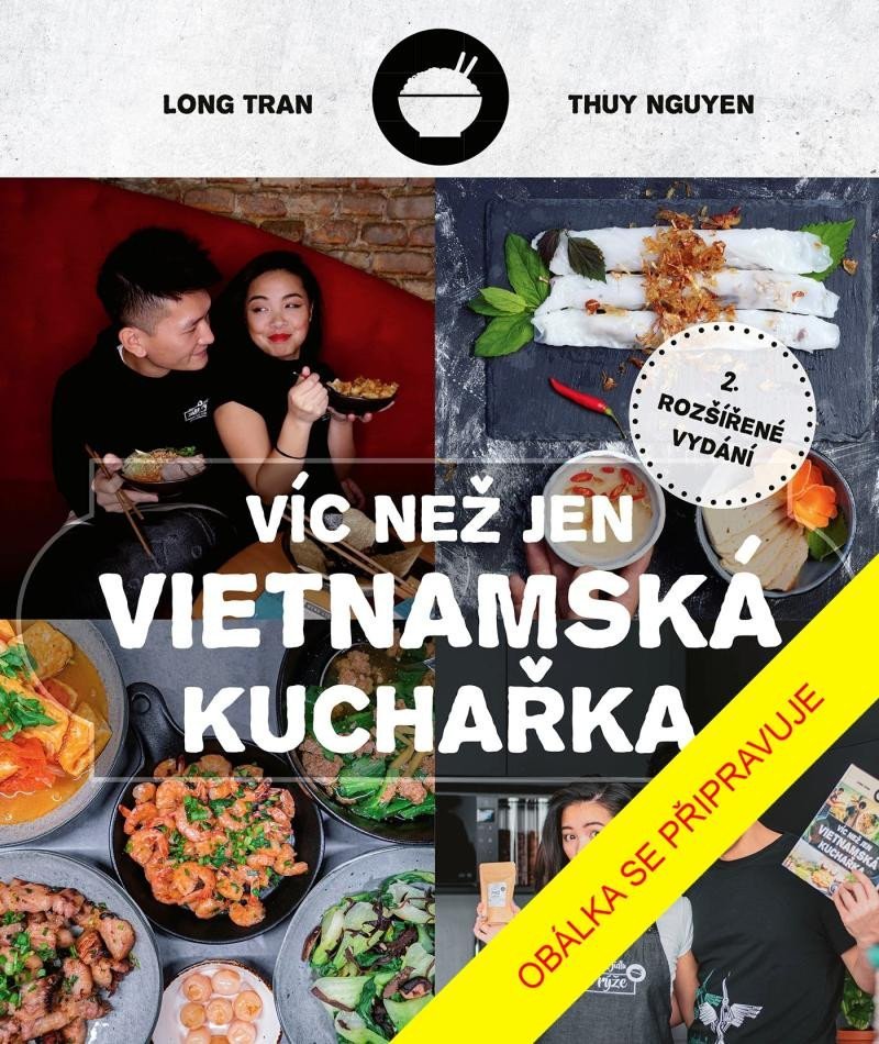 Víc než jen vietnamská kuchařka, 3. vydání - Thuy Nguyen