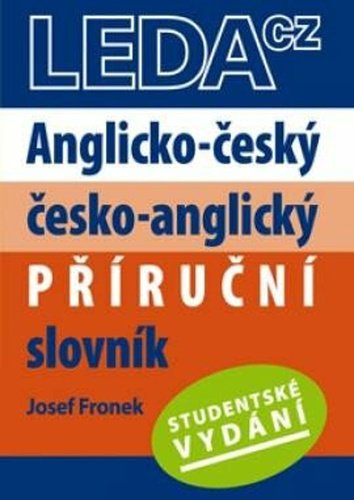 Levně Anglicko-český, česko-anglický příruční slovník - Studentské vydání, 2. vydání - Josef Fronek