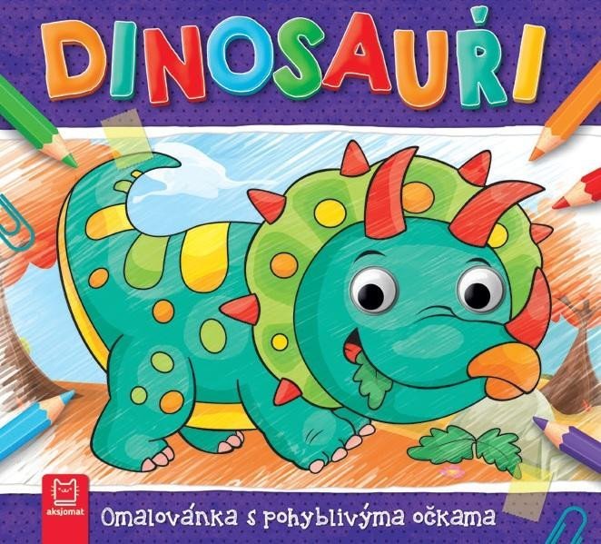 Levně Dinosauři - Omalovánka s pohyblivýma očkama