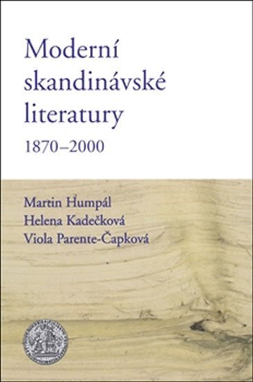 Levně Moderní skandinávské literatury 1870-2000 - Martin Humpál