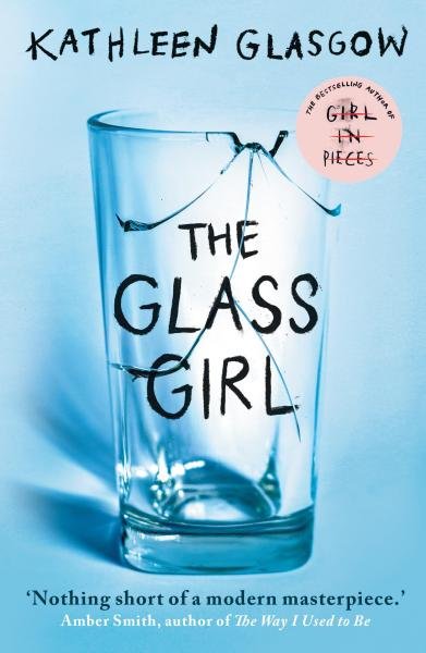 Levně The Glass Girl, 1. vydání - Kathleen Glasgow