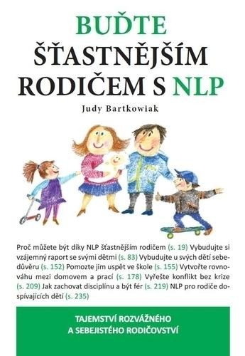 Levně Buďte šťastnější rodič s NLP - Judy Bartkowiak