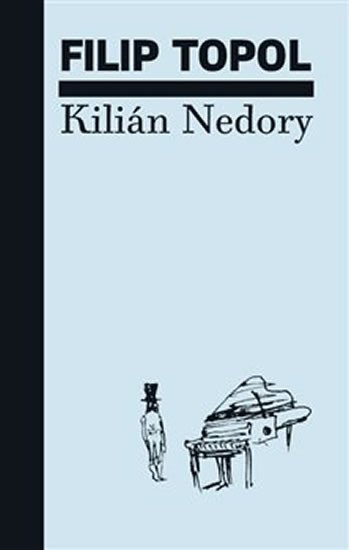 Levně Kilián Nedory - Filip Topol