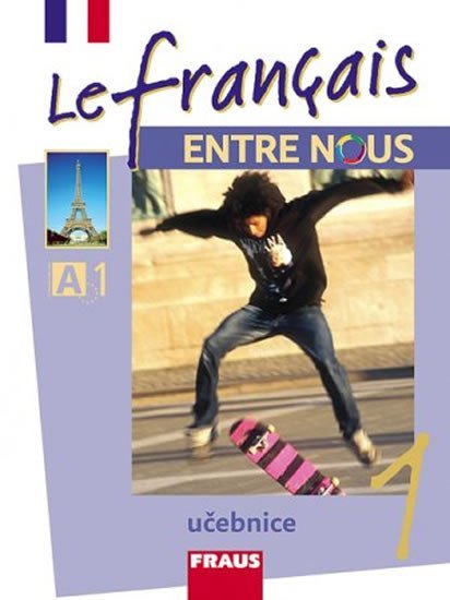 Le francais ENTRE NOUS 1 - učebnice - autorů kolektiv