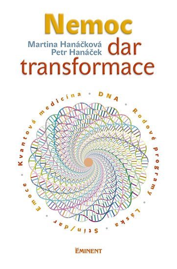 Nemoc - dar transformace - Petr Hanáček