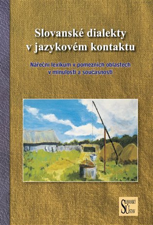 Levně Slovanské dialekty v jazykovém kontaktu - Mirosław Jankowiak