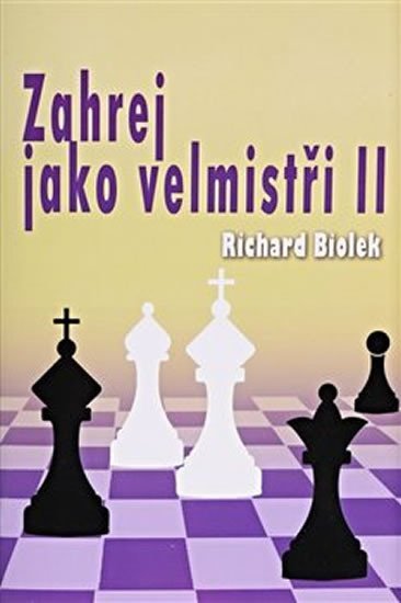 Levně Zahrej jako velmistři II - Richard st. Biolek