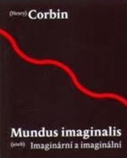 Levně Mundus imaginalis aneb imaginální a imaginární - Henry Corbin