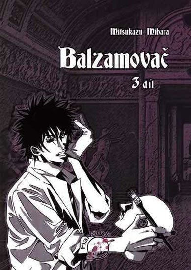 Levně Balzamovač - 3. díl - Mitsukazu Mihara