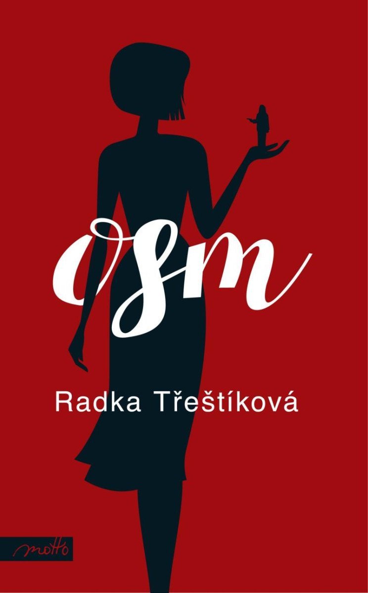 Osm (brož.), 3. vydání - Radka Třeštíková