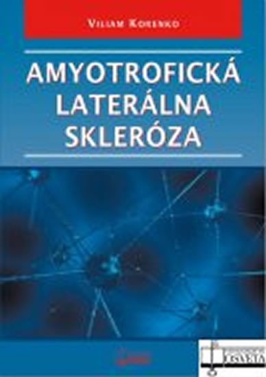 Levně Amyotrofická laterálna skleróza - Viliam Korenko