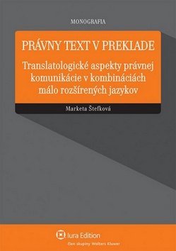 Levně Právny text v preklade - Markéta Štefková