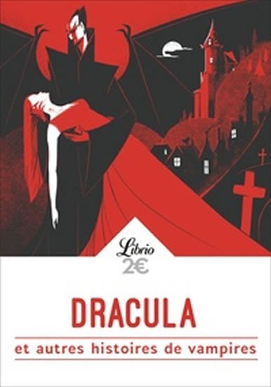 Dracula et autres histoires de vampires - kolektiv autorů