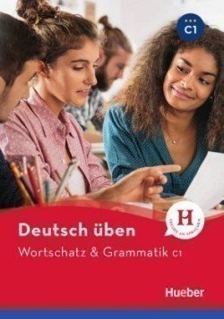 Levně Deutsch üben - Wortschatz &amp; Grammatik C1 : Buch - Billina, Anneli; Geiger, Susanne; Techmer, Marion