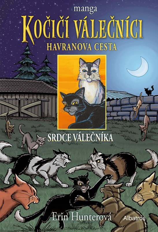 Kočičí válečníci: Havranova cesta 3 - Srdce válečníka - Erin Hunter