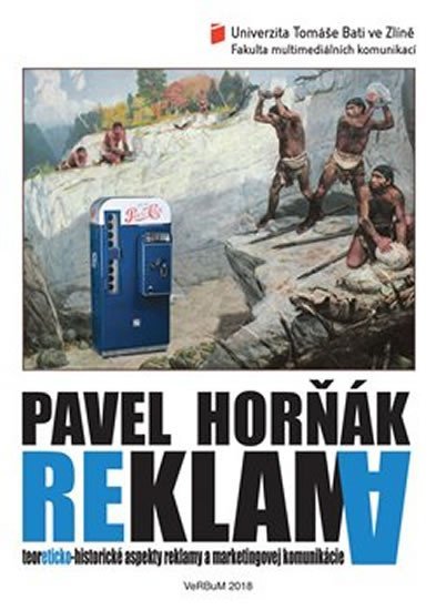 Levně Reklama - Teoreticko-historické aspekty reklamy a marketingovej komunikácie, 2. vydání - Pavel Horňák