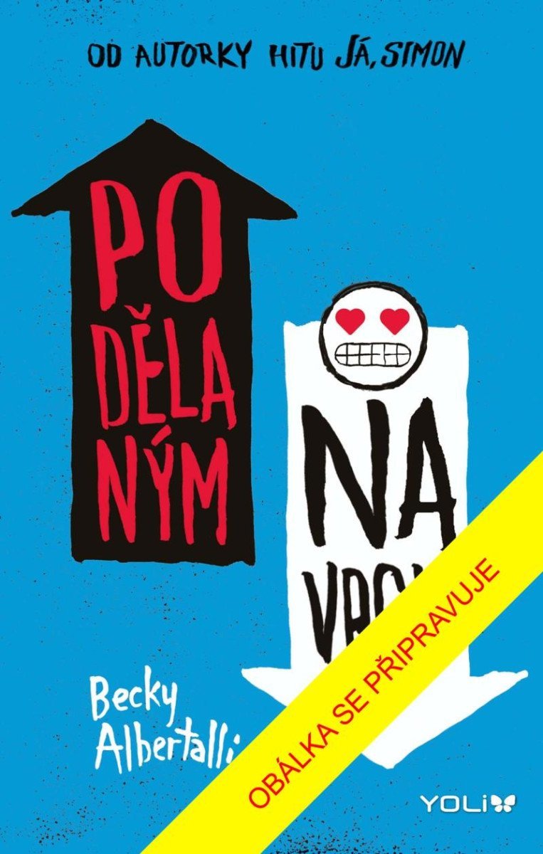 Levně Podělaným navrch, 2. vydání - Becky Albertalli