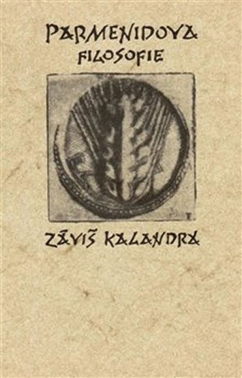 Levně Parmenidova filosofie - Záviš Kalandra