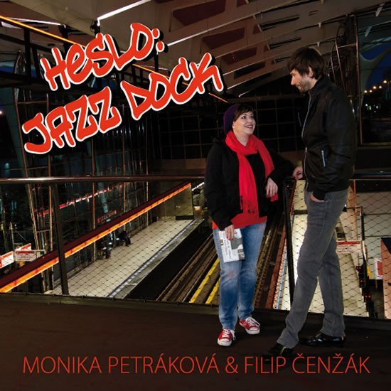 Heslo: Jazz Dock - Monika Petráková; Filip Čenžák