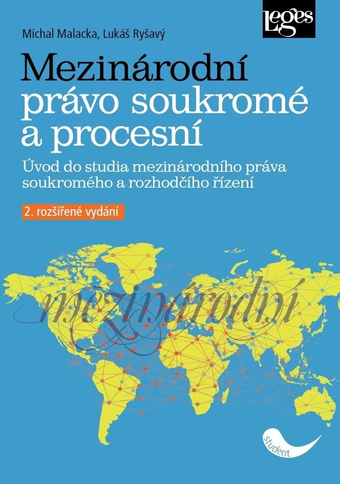 Mezinárodní právo soukromé a procesní - Úvod do studia mezinárodního práva soukromého a rozhodčího řízení - Michal Malacka