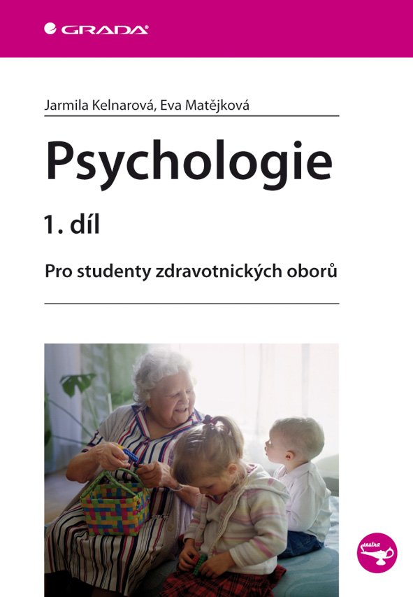 Levně Psychologie 1. díl - Pro studenty zdravotnických oborů - Jarmila Kelnarová