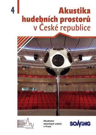 Levně Akustika hudebních prostorů 4. v České republice/ Acoustics of Music Spaces in the Czech Republic 4