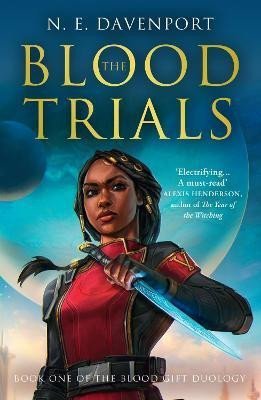 Levně The Blood Trials (The Blood Gift Duology, Book 1) - N. E. Davenport