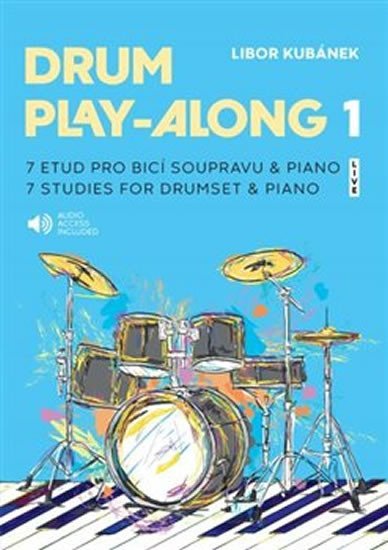 Levně Drum Play-Along 1 - 7 etud pro bicí soupravu &amp; piano - Libor Kubánek