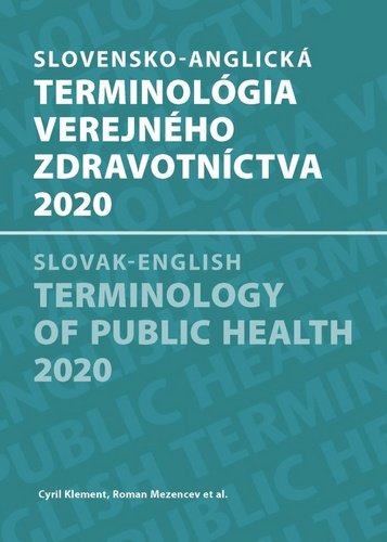 Levně Slovensko-anglická terminológia verejného zdravotníctva 2020 - Elena Nováková; Mária Avdičová