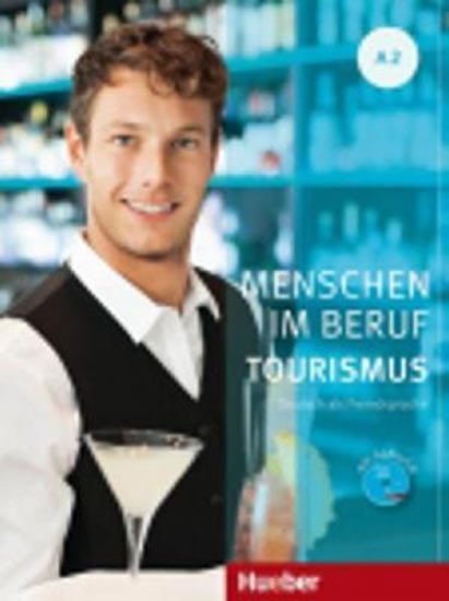 Levně Menschen Im Beruf - Tourismus A2: Kursbuch mit Übungsteil und Audio-CD - Gabi Baier