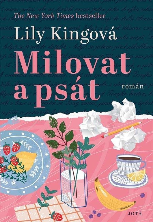 Levně Milovat a psát - Lily Kingová