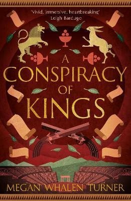 A Conspiracy of Kings: The fourth book in the Queen´s Thief series - Megan Whalen Turner