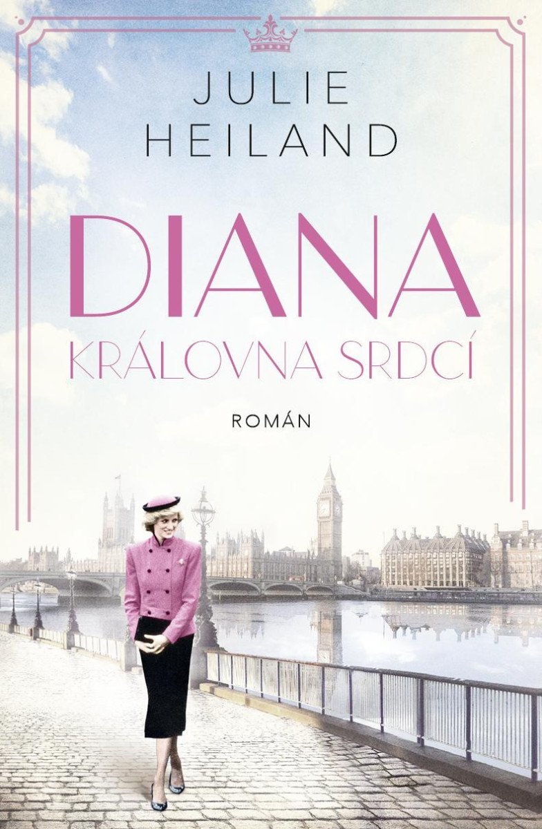 Levně Diana: Královna srdcí - Julie Heiland