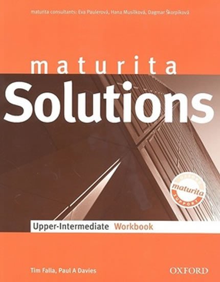 Maturita Solutions Upper Intermediate Workbook CZEch Edition - Tim Falla