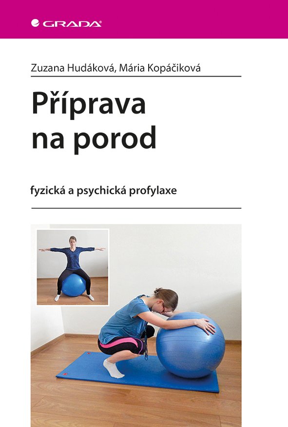 Levně Příprava na porod - fyzická a psychická profylaxe - Zuzana Hudáková