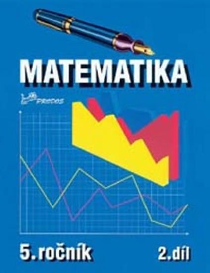 Matematika pro 5. ročník - 2. díl - Josef Molnár