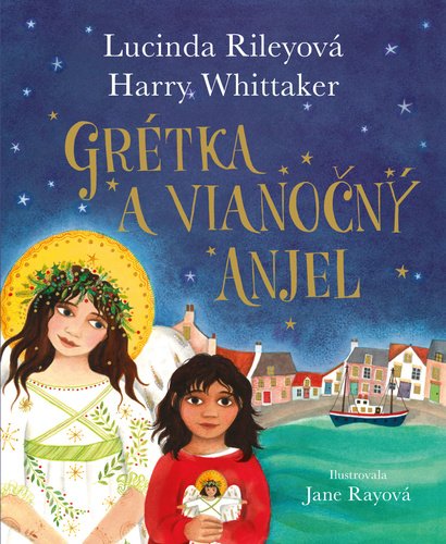 Levně Grétka a vianočný anjel - Lucinda Riley; Harry Whittaker