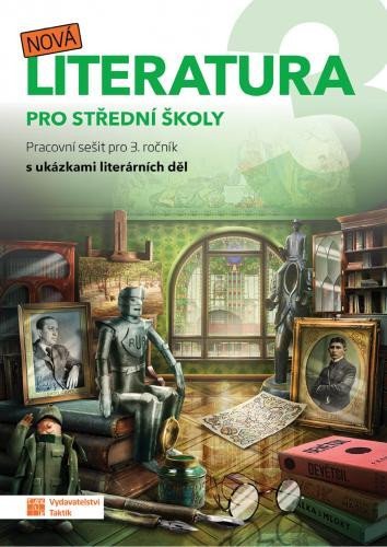 Levně Nová literatura pro 3.ročník SŠ - pracovní sešit, 2. vydání - autorů kolektiv