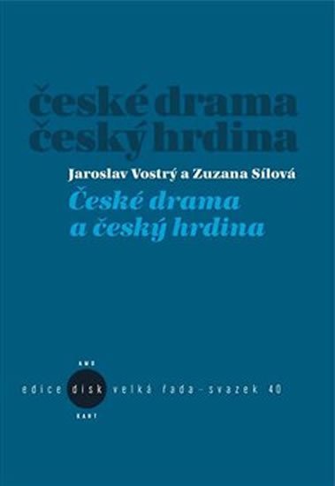 Levně České drama a český hrdina - Zuzana Sílová