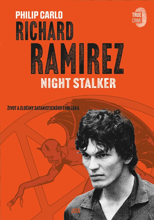 Levně Richard Ramirez: Night Stalker - Philip Carlo