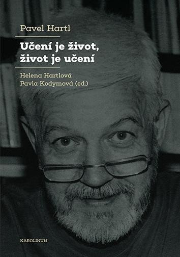 Levně Učení je život, život je učení - Pavel Hartl