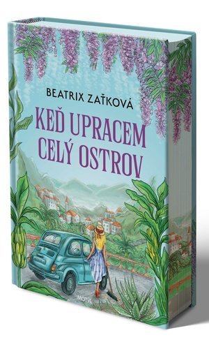 Levně Keď upracem celý ostrov - Beatrix Zaťková