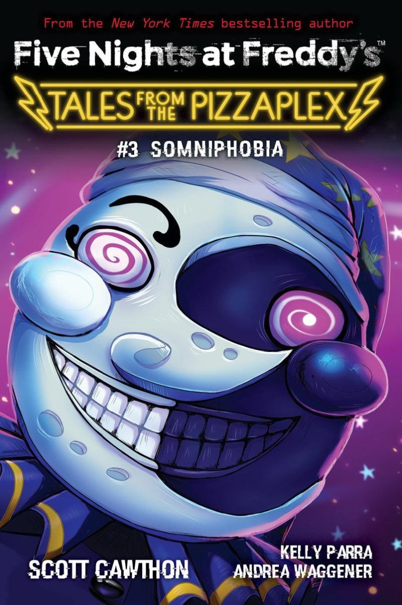 Somniphobia (Five Nights at Freddy´s: Tales from the Pizzaplex #3) - Cawthon Scott