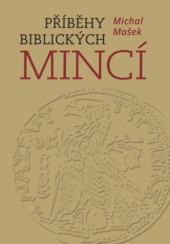 Levně Příběhy biblických mincí - Michal Mašek