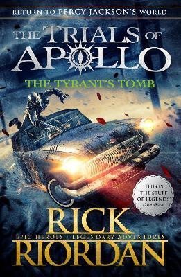 Levně The Tyrant´s Tomb (The Trials of Apollo 4), 1. vydání - Rick Riordan