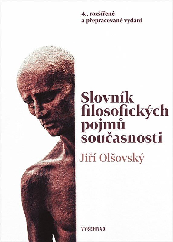 Slovník filosofických pojmů současnosti - Jiří Olšovský