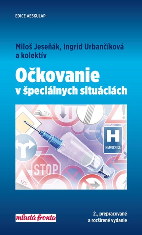 Očkovanie v špeciálnych situáciách, 2. vydání - Miloš Jeseňák